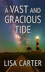 A Vast and Gracious Tide (Large Print)