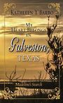 My Heart Belongs in Galveston, Texas: Madelines Search (Large Print)
