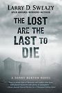 The Lost Are the Last to Die (Large Print)