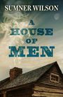 A House of Men (Large Print)