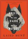 In the House in the Dark of the Woods (Large Print)