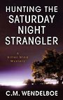 Hunting the Saturday Night Strangler (Large Print)