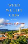 When We Left Cuba (Large Print)