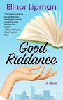 Good Riddance (Large Print)