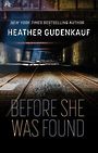 Before She Was Found (Large Print)