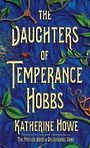 The Daughters of Temperance Hobbs (Large Print)