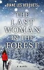 The Last Woman in the Forest (Large Print)