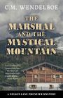 The Marshal and the Mystical Mountain (Large Print)