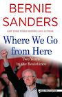 Where We Go from Here: Two Years in the Resistance (Large Print)