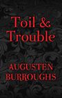 Toil & Trouble (Large Print)