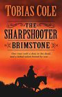 The Sharpshooter Brimstone (Large Print)