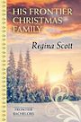 His Frontier Christmas Family (Large Print)