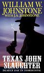 Texas John Slaughter: Deadly Day in Tombstone (Large Print)