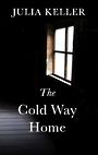 The Cold Way Home (Large Print)