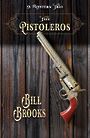The Pistoleros: A Western Trio (Large Print)