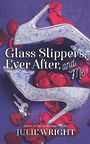 Glass Slippers, Ever After, and Me (Large Print)