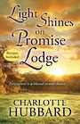 Light Shines on Promise Lodge (Large Print)