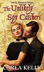 The Unlikely Spy Catchers (Large Print)