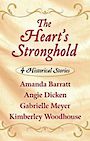 The Hearts Stronghold: 4 Historical Stories (Large Print)