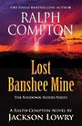 Ralph Compton Lost Banshee Mine (Large Print)