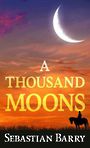 A Thousand Moons (Large Print)