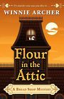Flour in the Attic (Large Print)