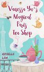 Vanessa Yus Magical Paris Tea Shop (Large Print)