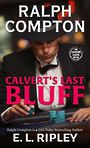 Ralph Compton Calverts Last Bluff (Large Print)
