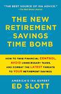 The New Retirement Savings Time Bomb: How to Take Financial Control, Avoid Unnecessary Taxes, and Combat the Latest Threats to Y
