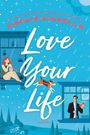Love Your Life (Large Print)