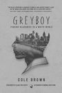 Greyboy: Finding Blackness in a White World (Large Print)