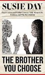 The Brother You Choose: Paul Coates and Eddie Conway Talk about Life, Politics, and the Revolution (Large Print)