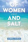 Of Women and Salt (Large Print)