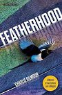 Featherhood: A Memoir of Two Fathers and a Magpie (Large Print)