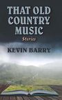 That Old Country Music (Large Print)