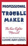 Professional Troublemaker (Large Print)