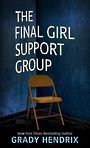 The Final Girl Support Group (Large Print)