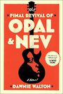 The Final Revival of Opal and Nev (Large Print)