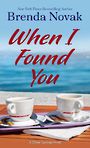 When I Found You (Large Print)