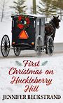 First Christmas on Huckleberry Hill (Large Print)