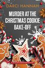 Murder at the Christmas Cookie Bake-Off (Large Print)