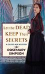 Let the Dead Keep Their Secrets (Large Print)