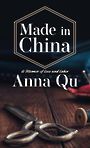 Made in China: A Memoir of Love and Labor (Large Print)