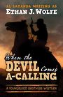 When the Devil Comes A-Calling (Large Print)