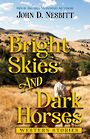 Bright Skies and Dark Horses: Western Stories (Large Print)