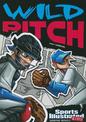 Wild Pitch (Sports Illustrated Kids Graphic Novels)