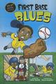 First Base Blues (My First Graphic Novel)