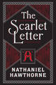 The Scarlet Letter: (Barnes & Noble Collectible Classics: Flexi Edition)