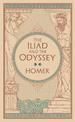 The Iliad and The Odyssey: (Barnes & Noble Collectible Classics: Omnibus Edition)