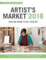 Artist's Market 2018: How and Where to Sell Your Art; Includes a FREE subscription to ArtistsMarketOnline.com; 43rd Annual Editi